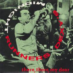 Dexy's Midnight Runners : There, There My Dear